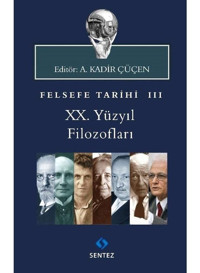 20. Yüzyıl Filozofları - Felsefe Tarihi 3- Sentez Yayıncılık