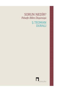 Dergah Yayınları Sorun Nedir? Felsefe-bilim Düşünüşü
