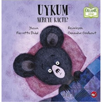 Uykum Nereye Kaçtı? - Pierrette Dube - Beyaz Balina Yayınları