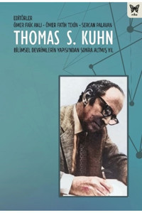 Nika Yayınevi Thomas S. Kuhn - Bilimsel Devrimlerin Yapısı'ndan Sonra Altmış Yıl