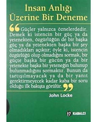 İnsan Anlığı Üzerine Bir Deneme - John Locke - Kabalcı Yayınevi