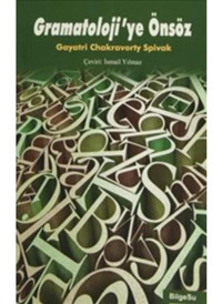 Gramatoloji'ye Önsöz - Gayatri Chakravorty Spivak - Bilgesu Yayıncılık