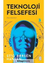 Teknoloji Felsefesi - Stig Borsen Hansen - Ketebe
