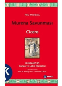 Murena Savunması - Marcus Tullius Cicero - Kabalcı Yayınevi