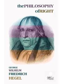 The Philosophy of Right - Georg Wilhelm Friedrich Hegel - Gece Kitaplığı