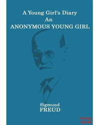 A Young Girl's Diary an Anonymous Young Girl - Sigmund Freud - Kırmızı Ada Yayınları