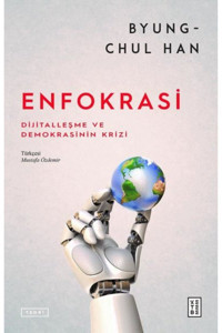 Ketebe Enfokrasi - Dijitalleşme Ve Demokrasinin Krizi