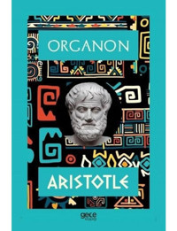 Organon - Aristotle - Gece Kitaplığı