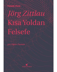 Kısa Yoldan Felsefe - Jörg Zittlau - Öteki Yayınevi