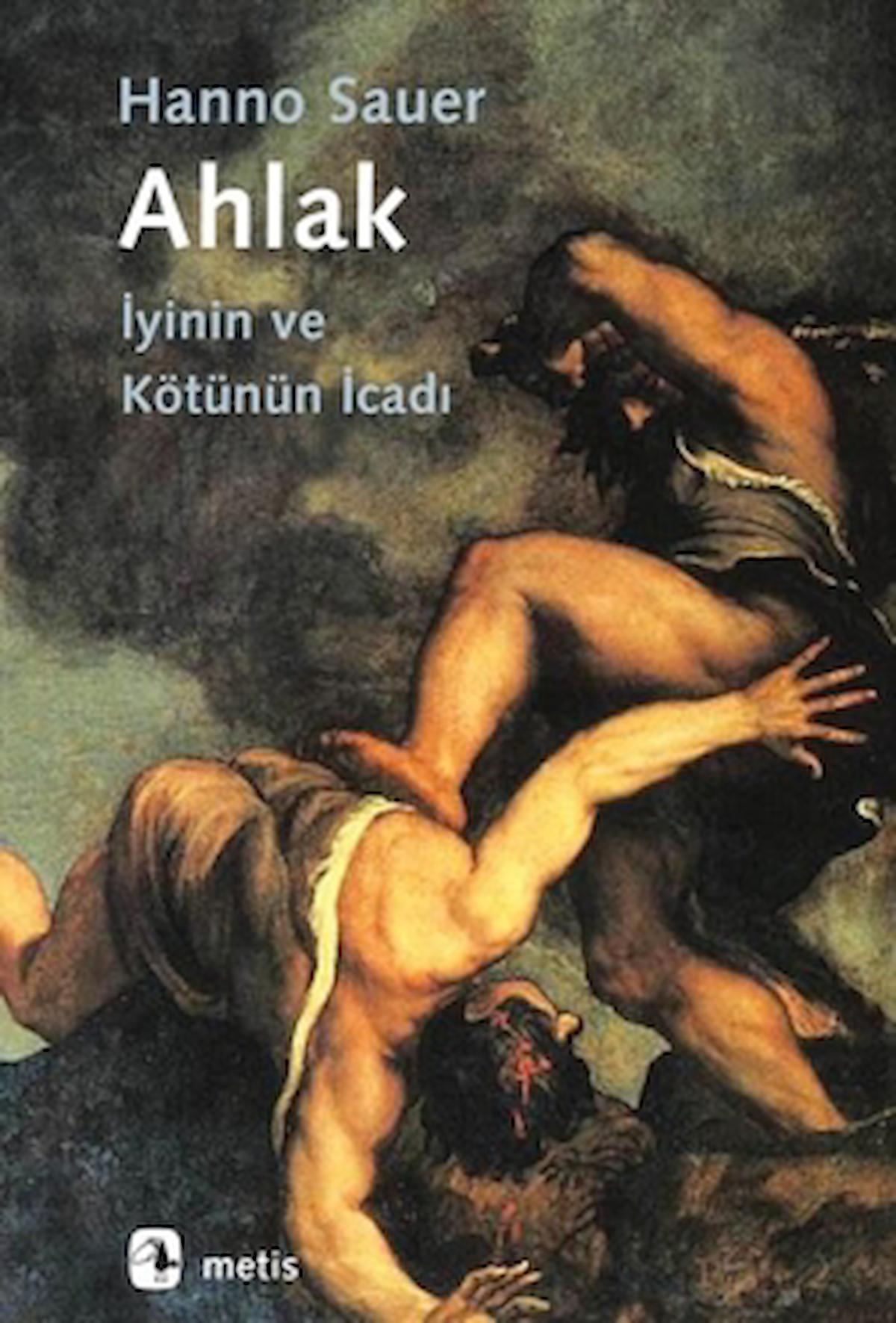 Ahlak / Hanno Sauer / Metis Yayınları / 9786053163961