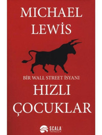 Hızlı Çocuklar - Michael Lewis - Scala Yayıncılık