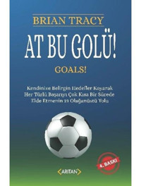 At Bu Golü! - Brian Tracy - Arıtan Yayınevi