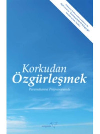 Korkudan Özgürleşmek - Paramahamsa Prajnanananda - Müptela Yayınları