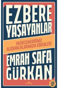 Karakarga Yayınları Ezbere Yaşayanlar - Emrah Safa Gürkan