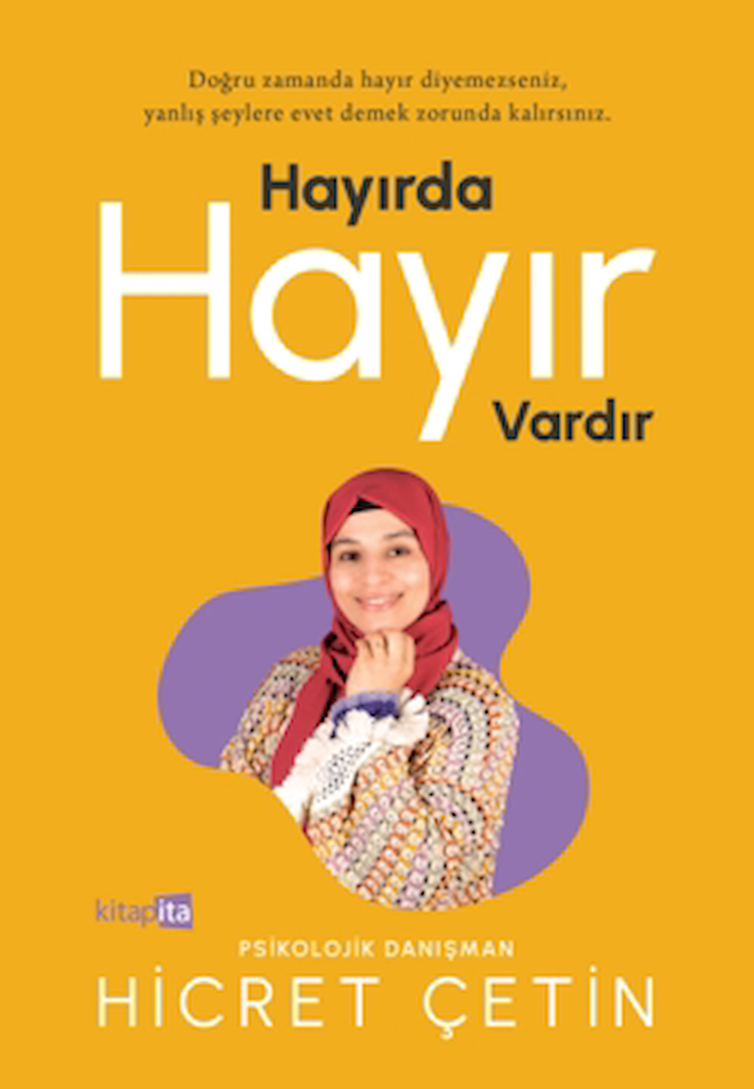 Hayırda Hayır Vardır / Hicret Çetin / Kitapita / 9786259527024