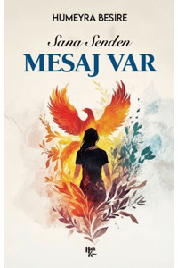 Halk Kitabevi Sana Senden Mesaj Var / Hümeyra Besire / Halk Kitabevi / 9786256669529