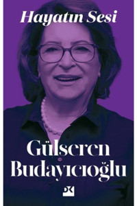Doğan Kitap Hayatın Sesi, Gülseren Budayıcıoğlu, Doğan Kitap, Hayatın Sesi Kitabı, 224 Sayfa