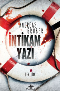 Pegasus Yayınları İntikam Yazı / Walter Pulaski 1 & Andreas Gruber
