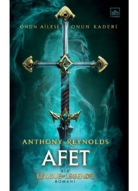 Afet: Bir League of Legends Romanı (Ciltli) - Anthony Reynolds - İthaki Yayınları