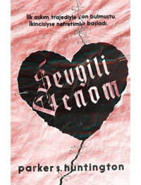 Sevgili Venom - Parker S. Huntington - Ren Kitap