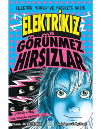 Elektrikız ve Görünmez Hırsızlar - Jo Cotterill - Mavi Kirpi