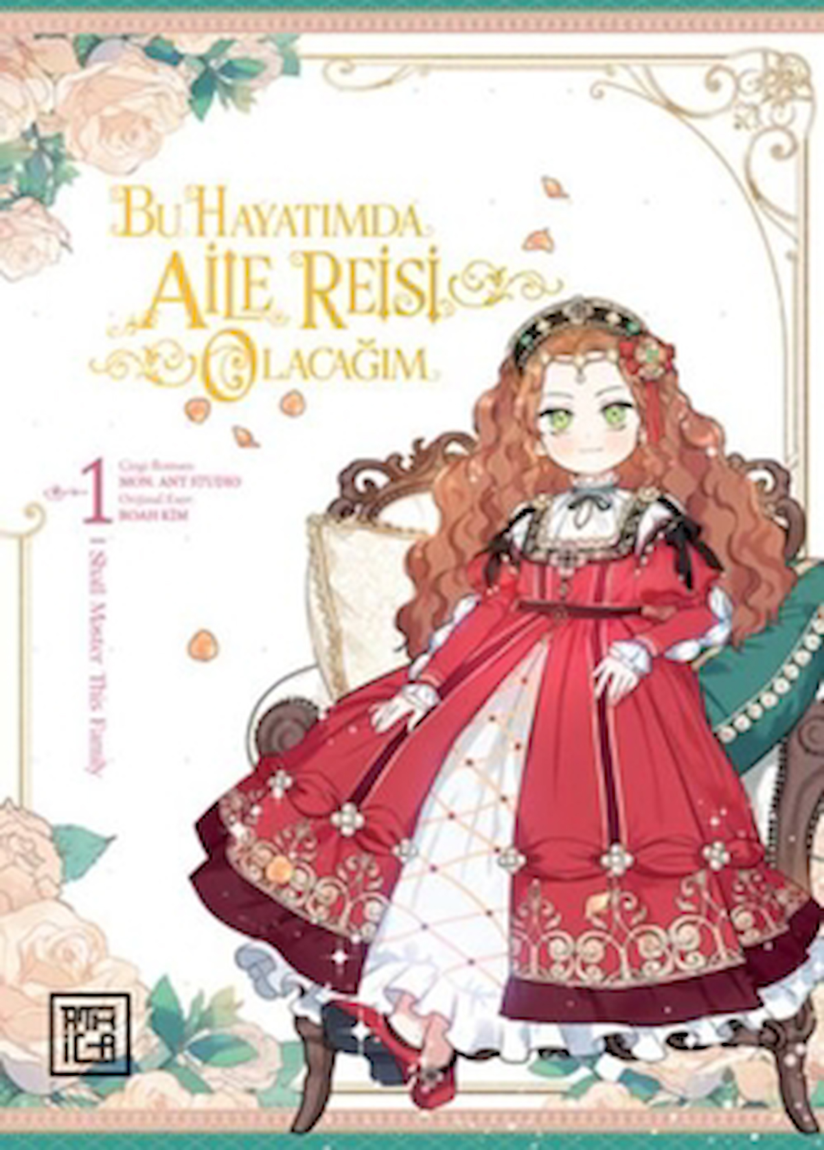 Bu Hayatımda Aile Reisi Olacağım 1 / Roah Kim / Athica Yayınları / 9786256335905