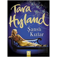 Şanslı Kızlar - Tara Hyland - Altın Kitaplar