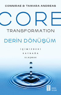 Mona Kitap Core Transformation Derin Dönüşüm: İçimizdeki Kaynağa Ulaşmak