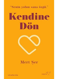 Kendine Dön - Mert Şer - Müptela Yayınları