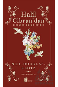 Mona Kitap Halil Cibran’dan Sırların Küçük Kitabı / Neil Douglas-Klotz / Mona Kitap / 9786257220866
