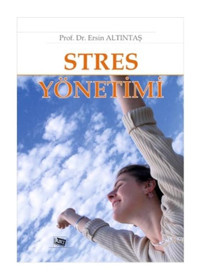 Stres Yönetimi - Ersin Altıntaş - Anı Yayıncılık