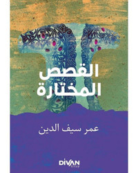 Seçme Hikayeler: Arapça-Türkçe - Ömer Seyfettin - Divan Kitap