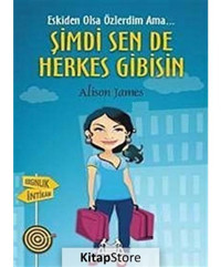 Şimdi Sen De Herkes Gibisin (Eskiden Olsa Özlerdim Ama...) - Alison Jameson - Arkadaş Yayıncılık