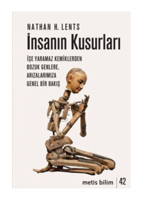 Metis Yayınları İnsanın Kusurları Nathan H. Lents Kitabı 248 Sayfa Metis Yayınları