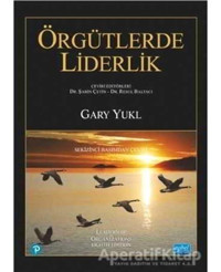 Örgütlerde Liderlik - Gary Yukl - Nobel Akademik Yayıncılık