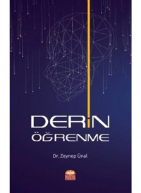 Derin Öğrenme - Zeynep Ünal - Nobel Bilimsel Eserler