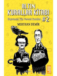 Altın Kurallar Kitabı 2 - Merthan Demir - Yakamoz Yayınları