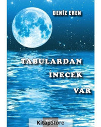 Tabulardan İnecek Var - Deniz Eren - Gita Yayınevi