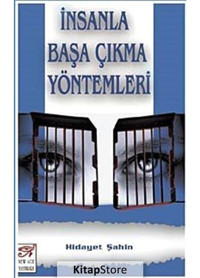 İnsanla Başa Çıkma Yöntemleri - Hidayet Şahin - New Age Yayınları
