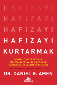 Pegasus Yayınları Hafızayı Kurtarmak: Beyninizi Güçlendirin Hafıza Kaybına Son Verin Ve Unutkanlığı Geçmişte Bırakın