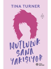 Mutluluk Sana Yakışıyor - Tina Turner - Doğan Novus