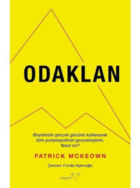 Odaklan - Patrick Mckeown - Müptela Yayınları