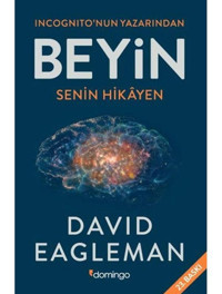 Beyin Senin Hikayen - David Eagleman - Domingo Yayınevi