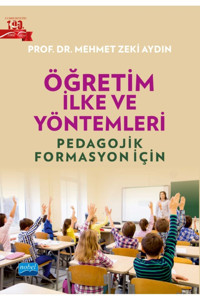 Nobel Akademik Yayıncılık Öğretim Ilke Ve Yöntemleri - Pedagojik Formasyon Için