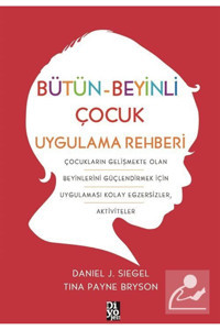 Diyojen Yayıncılık Bütün-beyinli Çocuk Uygulama Rehberi