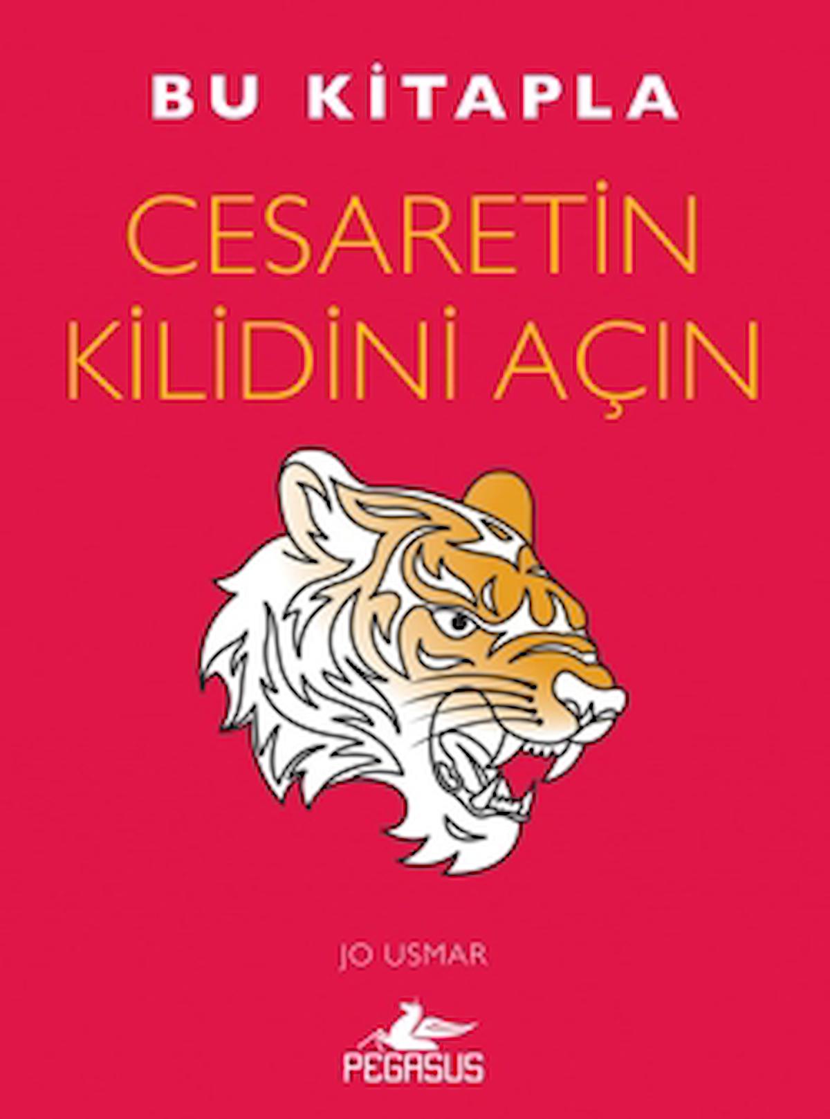 Bu Kitapla Cesaretin Kilidini Açın / Jo Usmar / Pegasus Yayınları / 9786254105395