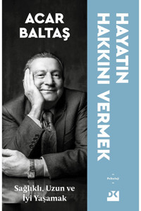 Doğan Kitap Hayatın Hakkını Vermek Acar Baltaş 9786050979114