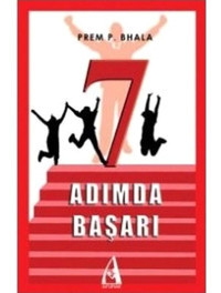 7 Adımda Başarı - Prem P. Bhalla - Arunas Yayıncılık