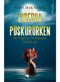 Ejderha Püskürürken - Seda Özkazanç - Karina Yayınevi