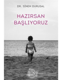 Hazırsan Başlıyoruz - Sinem Durusal - Müptela Yayınları
